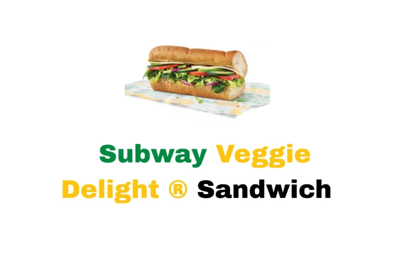 Subway Veggie Delite Sandwich Calories
